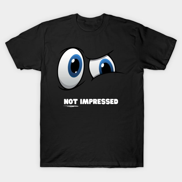 Judgy Eyes Not Impressed Skeptic T-Shirt by nathalieaynie